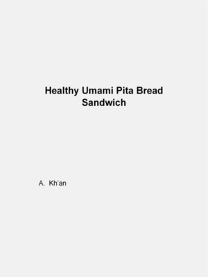 cover image of Healthy Umami Pita Bread Sandwich